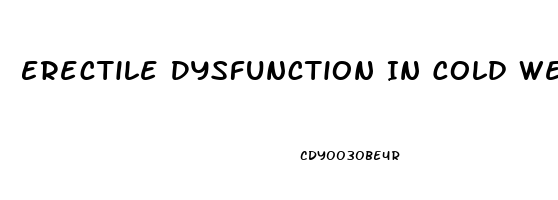 Erectile Dysfunction In Cold Weather