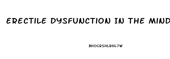 Erectile Dysfunction In The Mind