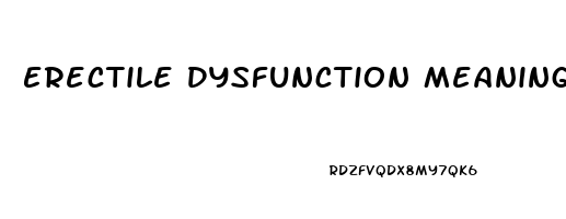 Erectile Dysfunction Meaning In English