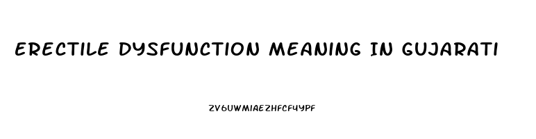 Erectile Dysfunction Meaning In Gujarati