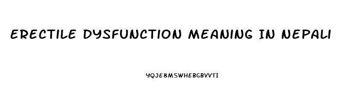 Erectile Dysfunction Meaning In Nepali