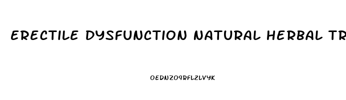 Erectile Dysfunction Natural Herbal Treatment