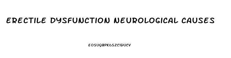 Erectile Dysfunction Neurological Causes