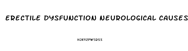 Erectile Dysfunction Neurological Causes