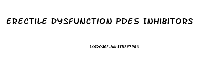Erectile Dysfunction Pde5 Inhibitors
