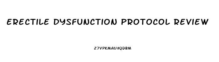 Erectile Dysfunction Protocol Review