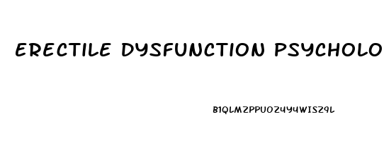 Erectile Dysfunction Psychological Causes