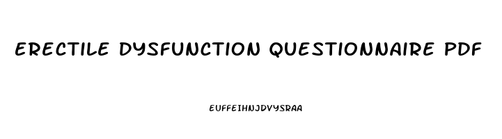 Erectile Dysfunction Questionnaire Pdf