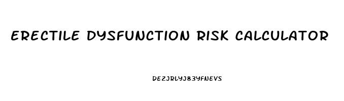 Erectile Dysfunction Risk Calculator