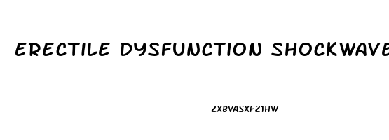 Erectile Dysfunction Shockwave Therapy Cost