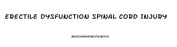 Erectile Dysfunction Spinal Cord Injury