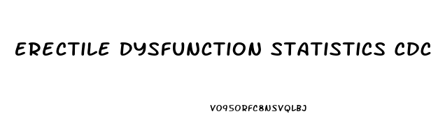 Erectile Dysfunction Statistics Cdc