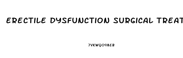 Erectile Dysfunction Surgical Treatment Options