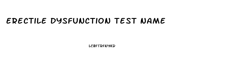 Erectile Dysfunction Test Name