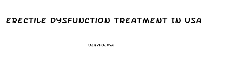 Erectile Dysfunction Treatment In Usa