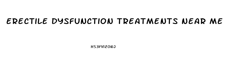 Erectile Dysfunction Treatments Near Me