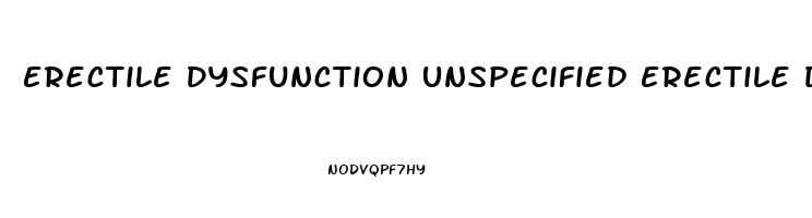 Erectile Dysfunction Unspecified Erectile Dysfunction Type Icd 10