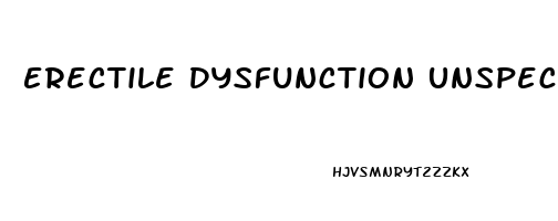 Erectile Dysfunction Unspecified Icd 10