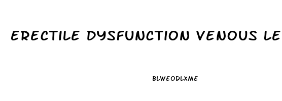 Erectile Dysfunction Venous Leak Treatment