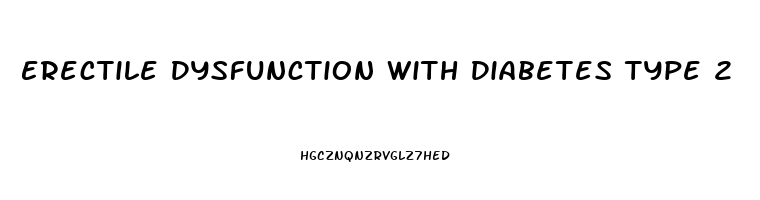 Erectile Dysfunction With Diabetes Type 2