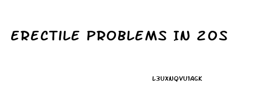 Erectile Problems In 20s