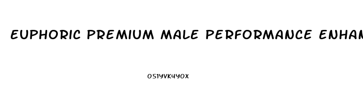 Euphoric Premium Male Performance Enhancer