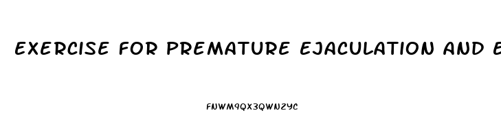 Exercise For Premature Ejaculation And Erectile Dysfunction