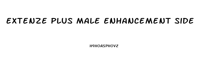 Extenze Plus Male Enhancement Side Effects