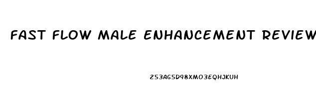 Fast Flow Male Enhancement Reviews 2023