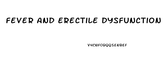 Fever And Erectile Dysfunction