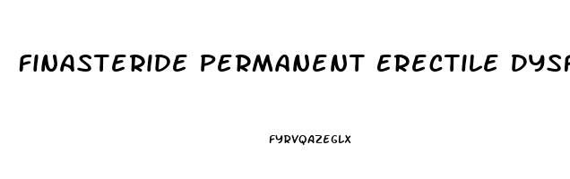 Finasteride Permanent Erectile Dysfunction