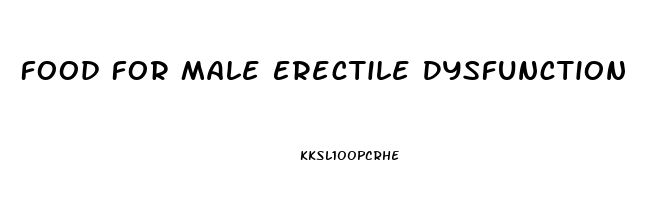 Food For Male Erectile Dysfunction