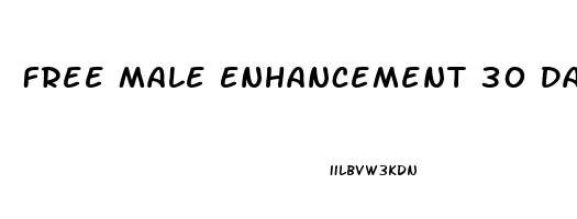 Free Male Enhancement 30 Day Samples