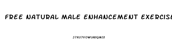 Free Natural Male Enhancement Exercises