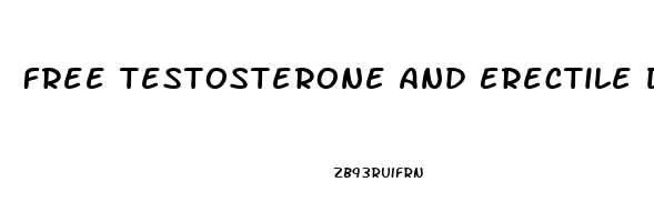 Free Testosterone And Erectile Dysfunction