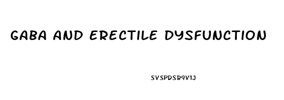 Gaba And Erectile Dysfunction