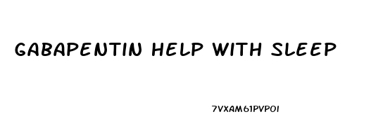 Gabapentin Help With Sleep