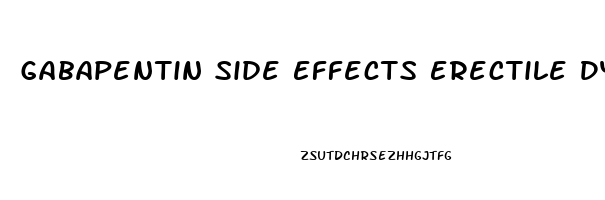 Gabapentin Side Effects Erectile Dysfunction