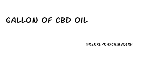 Gallon Of Cbd Oil