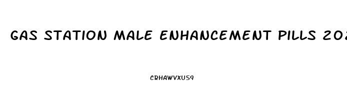 Gas Station Male Enhancement Pills 2023