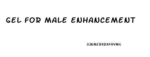 Gel For Male Enhancement