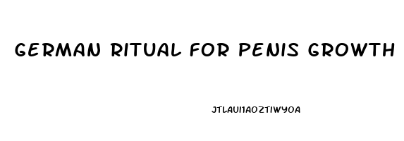 German Ritual For Penis Growth