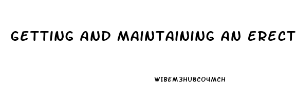 Getting And Maintaining An Erection