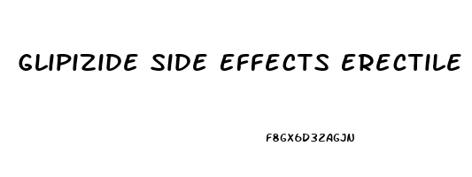 Glipizide Side Effects Erectile Dysfunction