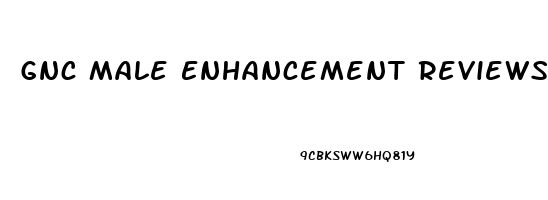 Gnc Male Enhancement Reviews