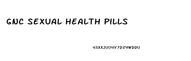 Gnc Sexual Health Pills