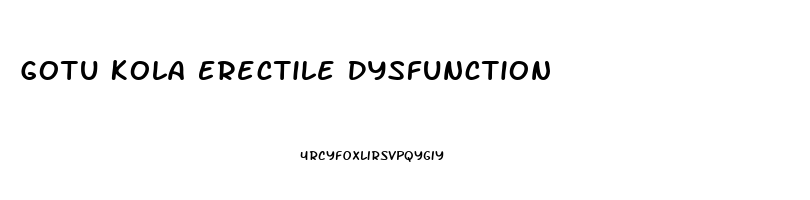 Gotu Kola Erectile Dysfunction