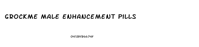 Grockme Male Enhancement Pills