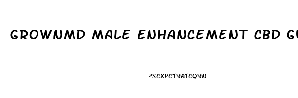 Grownmd Male Enhancement Cbd Gummies