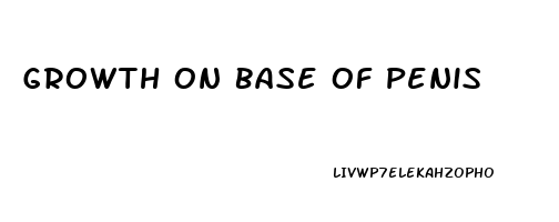 Growth On Base Of Penis